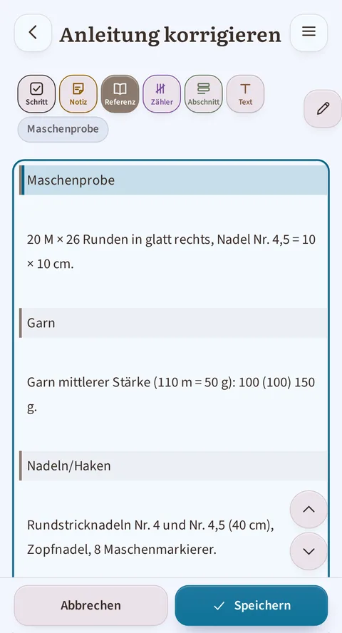 Unter dem Titel Anleitung korrigieren steht der Block Maschenprobe mit 20 M × 26 Runden in glatt rechts, Nadel Nr. 4,5 = 10 × 10 cm, darunter der Block Garn, die Zeile Nadeln/Haken und unten Abbrechen und Speichern