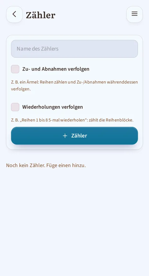 Der Bildschirm Zähler mit leerem Namensfeld: unter jedem der beiden Kästchen steht ein Beispiel, ein Ärmel und Reihen 1 bis 8 fünfmal wiederholen; ganz unten die Zeile Noch kein Zähler, füge einen hinzu.
