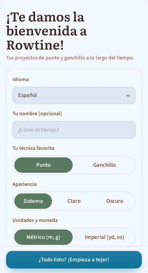 «¡Te damos la bienvenida a Rowtine!», y debajo «Tus proyectos de punto y ganchillo a lo largo del tiempo»: Español, Punto, Sistema, Métrico (m, g) y EUR ya marcados, y abajo el botón «¿Todo listo? ¡Empieza a tejer!»